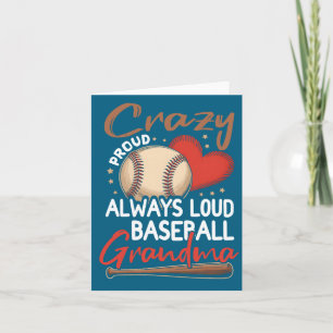 Crazy Proud Always Loud Baseball Illustration Card