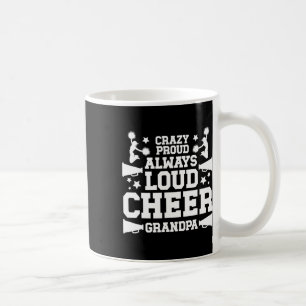 Crazy Proud Cheer Grandpa Of A Cheerleader Grandfa Coffee Mug