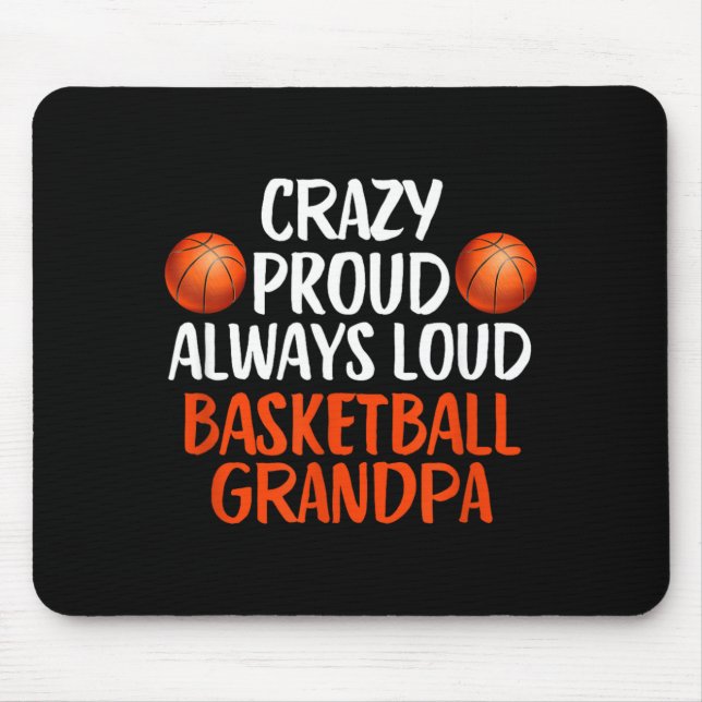 Crazy Proud Loud Basball Grandpa Funny Basball Mouse Pad (Front)
