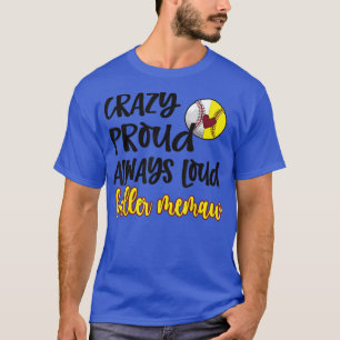 Crazy Proud Softball Baseball Memaw Grandma T-Shirt