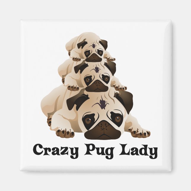 Crazy Pug Lady Magnet (Front)