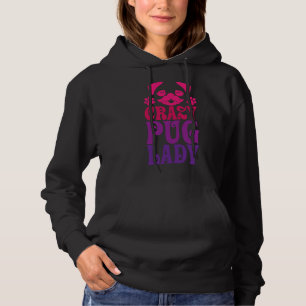 Crazy Pug Lady Pink Classic T-Shirt 287 Hoodie