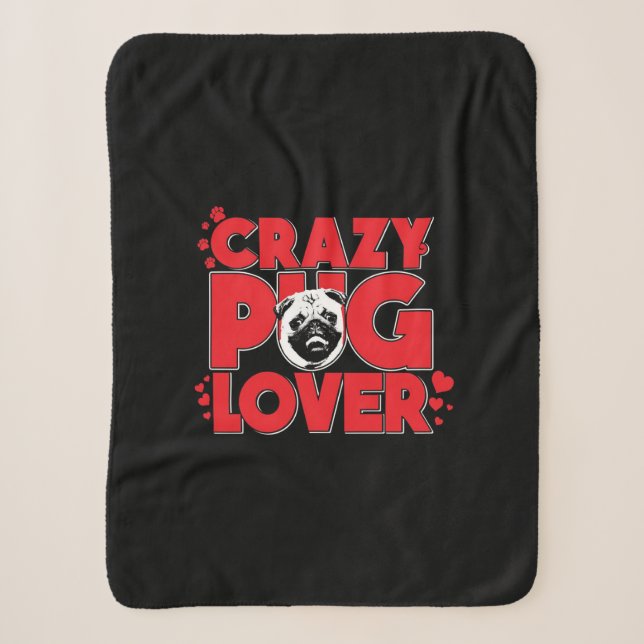 Crazy Pug Lover Pug Owner Gift Sherpa Blanket (Front)