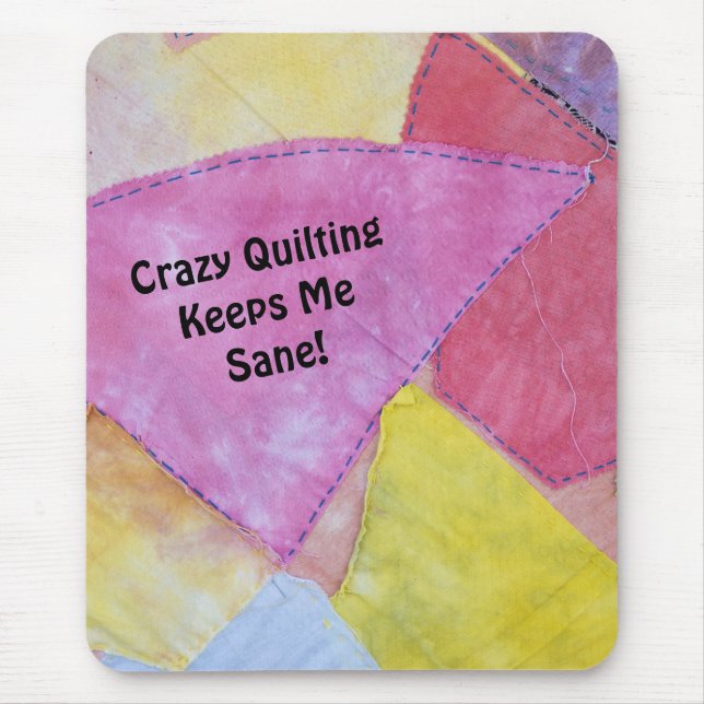 Crazy Quilting  Mouse Pad (Front)