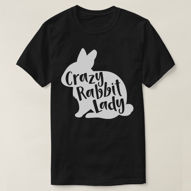 Crazy Rabbit Lady  Funny Cute Bunny Lover Design P T-Shirt (Design Front)