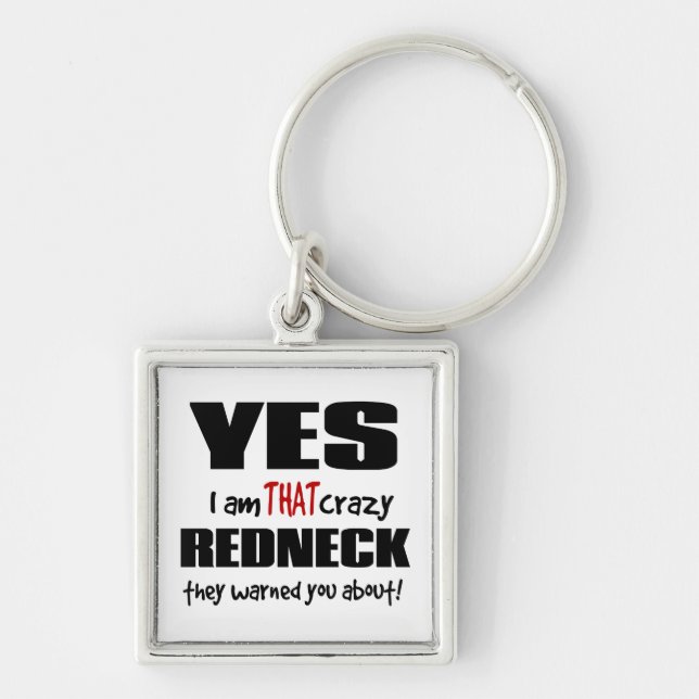 Crazy Redneck Key Ring (Front)
