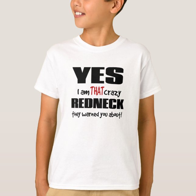 Crazy Redneck T-Shirt (Front)