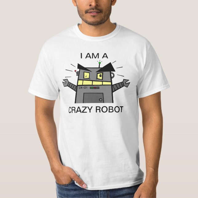 Crazy Robot T-shirt (Front)
