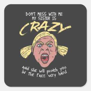 Crazy Sister Square Sticker