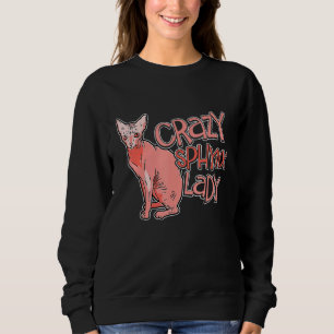Crazy Sphynx Lady Cat Apparel For Animal Kitten Wo Sweatshirt