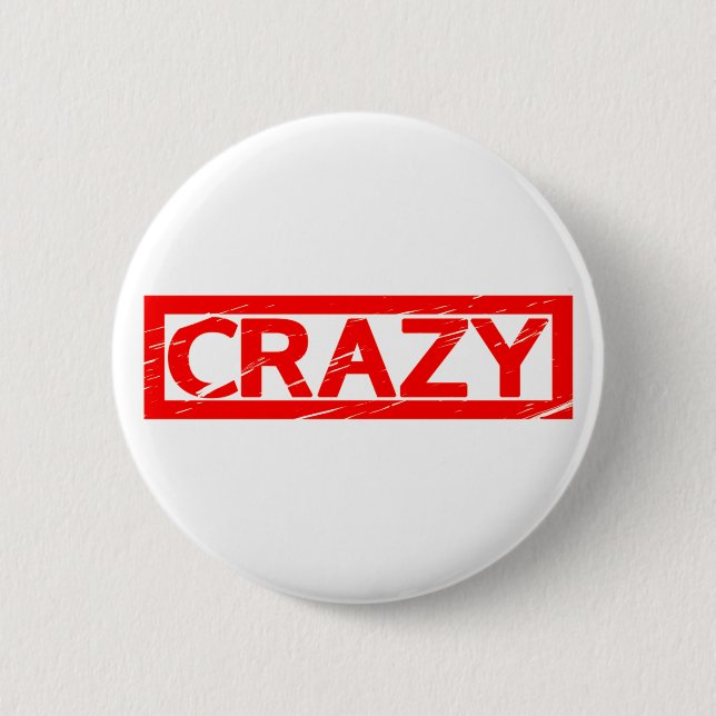 Crazy Stamp 6 Cm Round Badge (Front)