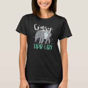 Crazy Tapir Lady Wildlife Animal Zookeeper Tapirri T-Shirt