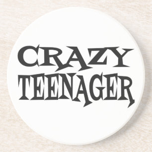 Crazy Teenager Coaster
