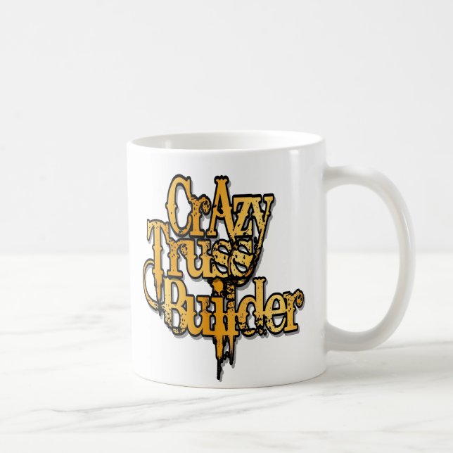 Crazy Truss Builder Coffee Mug (Right)