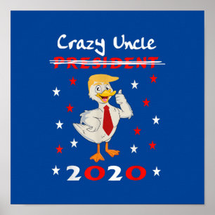 Crazy Uncle Trump Duck 2020 Gift Funny Poster