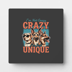 Crazy Unique Dog Lover Plaque