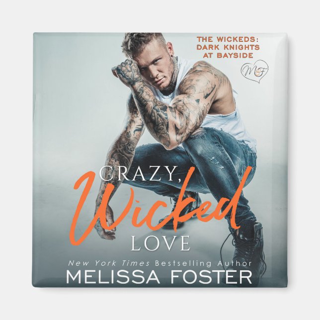 Crazy, Wicked Love Magnet (Front)