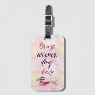 Crazy Wiener Dog Lady Luggage Tag