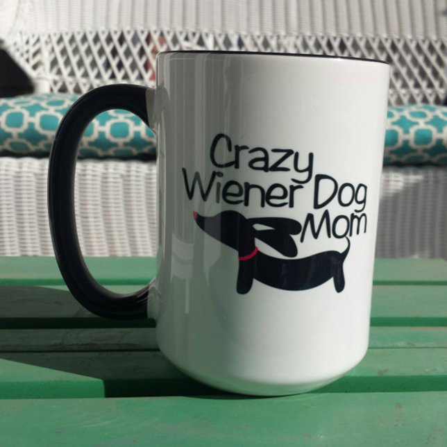 Crazy Wiener Dog Mum Dachshund Coffee Mug (Crazy wiener dog mom mug for dachshund lovers! Sip coffee while petting a doxie.)