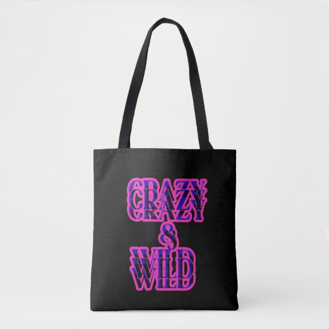 Crazy & Wild Tote Bag (Front)