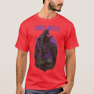 Crazy Witch 468 T-Shirt