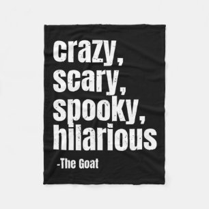 Crazy Y Spooky Hilarious Meme Goat Quote Trendy Fleece Blanket