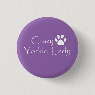 Crazy Yorkie Lady 3 Cm Round Badge