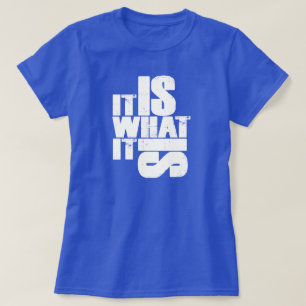 CRAZYFISH it is what it is T-Shirt