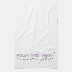 Cream and Sugar? Tea Towel