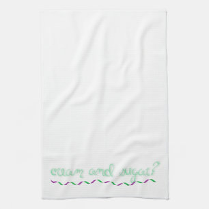 Cream and Sugar? Tea Towel
