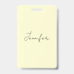 Cream color elegant modern minimalist plain name ID badge<br><div class="desc">A perfect design that will work in business or in your private life. A simple,  minimalist,  perfect look. Just for you.</div>