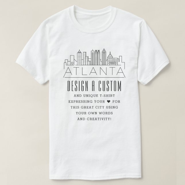 Create A Custom Atlanta, Georgia Themed T-Shirt (Design Front)