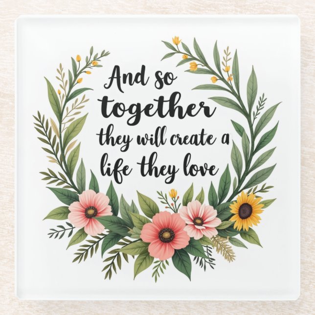 Create a life they love glass coaster (Front)