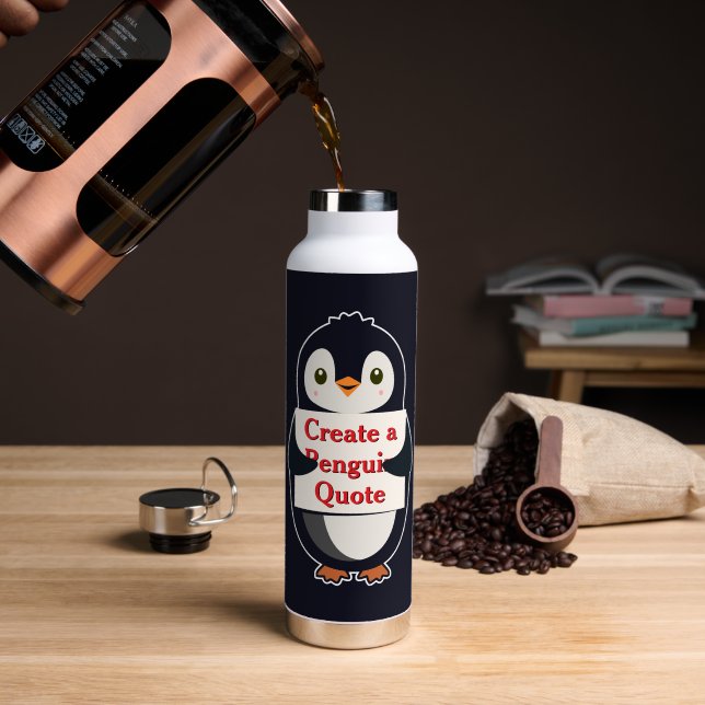 Create a Penguin Quote Water Bottle (Coffee (Rotated))