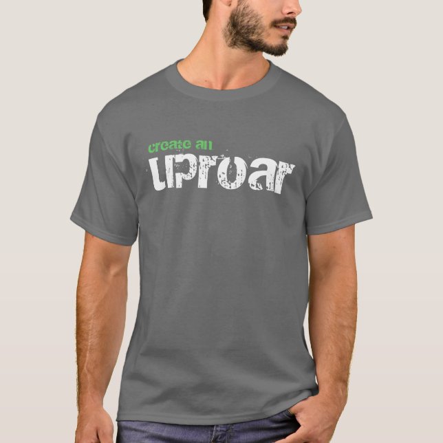create an uproar, support peace corps tshirt (Front)