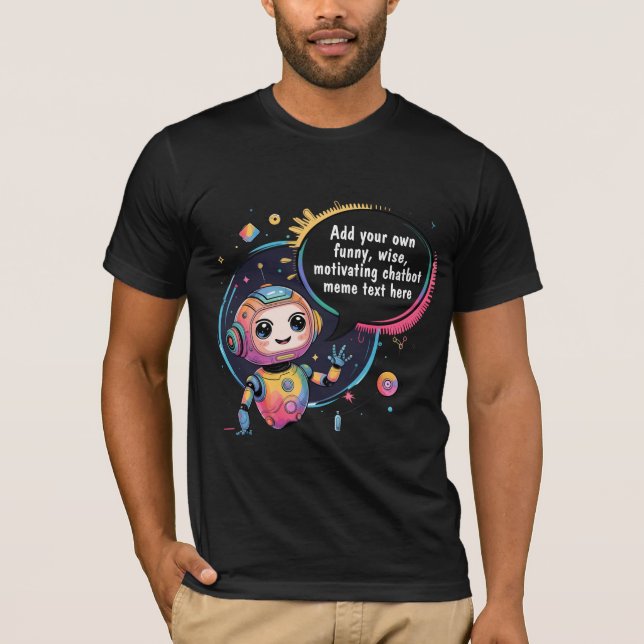 Create Chatbot Memes with Cartoon Templates T-Shirt (Front)