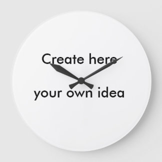Create here your own idea - by Shirt to Design Large Clock