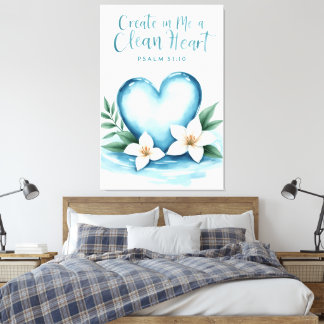 Create in Me a Clean Heart Canvas Art
