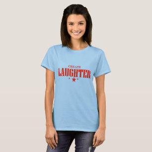 Create Laughter, add text, T-Shirt