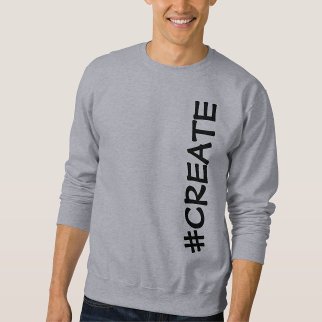 #CREATE (Rotated) Men's Sweatshirt (Front)