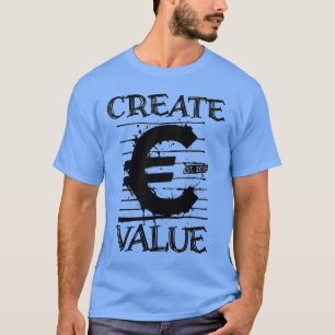 Create Value Typography – Minimal Luxury Streetwea T-Shirt