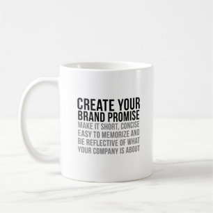 Create Your Brand Promise Coffee Mug