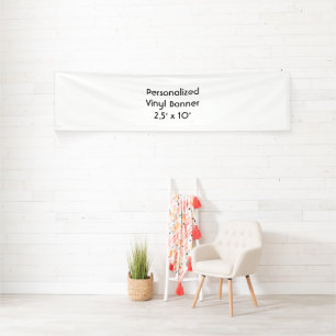 Create your own 2.5' x 10' Indoor Vinyl Banner