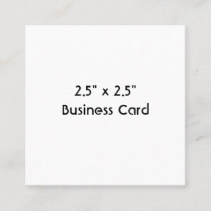 Create Your Own 2.5" x 2.5" Square Business Card