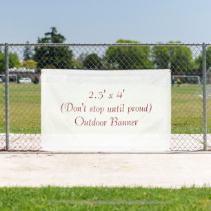 Create Your Own 2.5' x 4' Outdoor Banner
