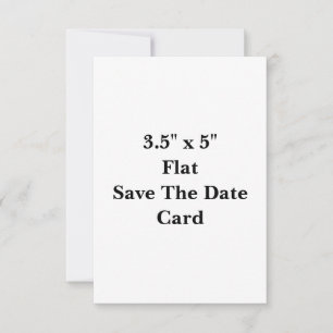 Create Your Own 3.5" x 5" Flat Save The Date Card
