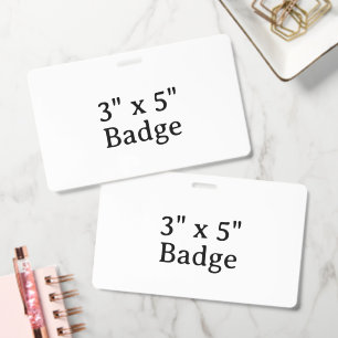Create Your Own 3" x 5" PVC Plastic Badge ID Badge