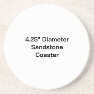 Create Your Own 4.25" Diameter Sandstone Coaster