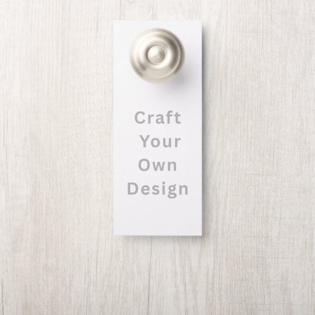 Create Your Own | 4.25" x 11" Custom Door Hanger  (On Knob)