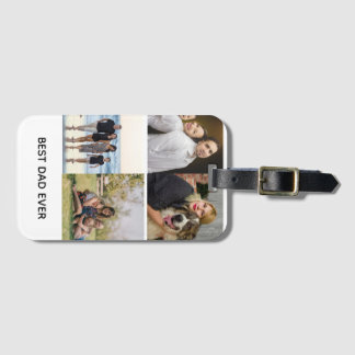 Create Your Own 4 Photo Collage Best Dad Ever Luggage Tag
